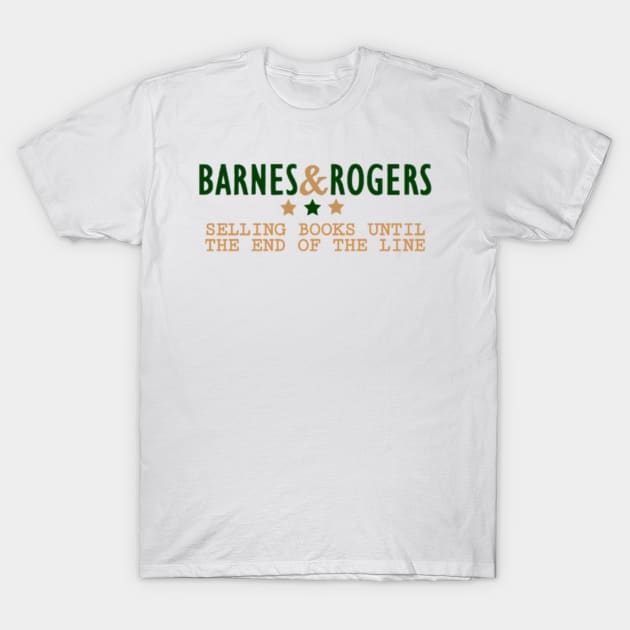 Barnes & Rogers Bookstore T-Shirt by thel0stpr1ncess